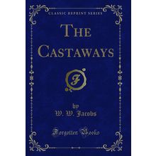 The Castaways (Classic Reprint)