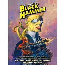 World Of Black Hammer Library Edition Volume 1, The The World Of Black Hammer