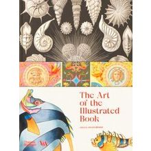The Art Of The Illustrated Book (Victoria And Albert Museum)