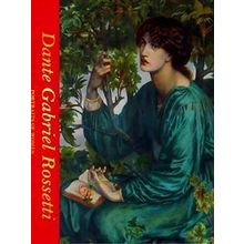 Artists In Focus Dante Gabriel Rossetti: Portraits Of Women (Victoria And Albert