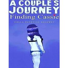A Couple's Journey - Finding Cassie