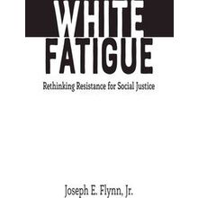 White Fatigue