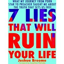 7 Lies That Will Ruin Your Life