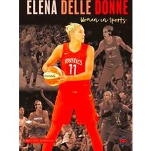 Women in Sports: Elena Delle Donne