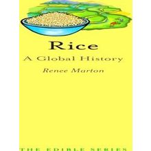 Rice A Global History - Renee Marton