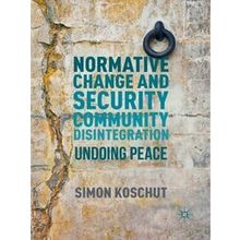 Normative Change and Security Community Disintegration