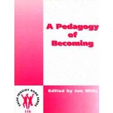 A Pedagogy of Becoming