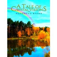 A Tale Of Crystal Visions