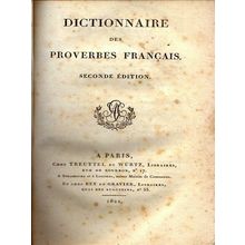 Dictionnaire des Proverbes Francais. Seconde Edition - Various Authors