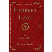 Herbert Lacy, Vol. 2 of 3 (Classic Reprint)