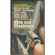 Men and Machines, edited by Robert Silverberg