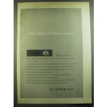 1946 D'Orsay Perfumes Ad - What makes a perfume great?