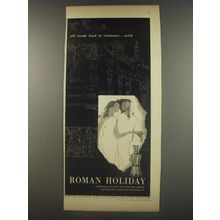 1956 Bourjois Roman Holiday Perfume Ad - All roads lead to romance