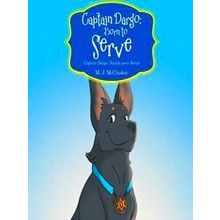 Captain Dargo: Born To Serve - M.J. McCluskey