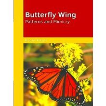 Butterfly Wing Patterns and Mimicry - Various Authors
