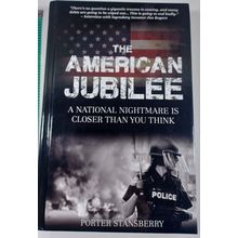 THE AMERICAN JUBILEE PORTER STANBERRY 2017 HARDCOVER NATIONAL NIGHTMARE