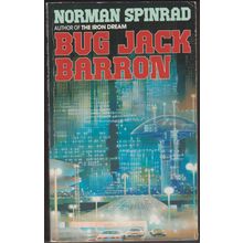 Bug Jack Barron, by Norman Spinrad