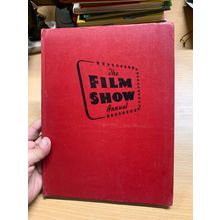 VINTAGE "THE FILM SHOW ANNUAL" MOVIES PHOTOS HOLLYWOOD STARS HARDBACK BOOK (P4)