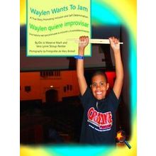 Waylen Wants to Jam/Waylen Quiere Improvisar