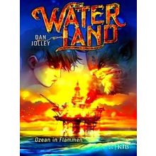 Waterland - Ozean In Flammen
