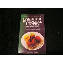 The Nature Cure Treatment of Gastric & Duodenal Ukcers by J. Russell Sneddon