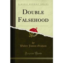 Double Falsehood (Classic Reprint)