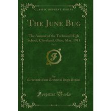 The June Bug, Vol. 2: The Annual of the Technical High School, Cleveland, Ohio