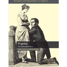 Genders and Sexualities in History: Frigidity
