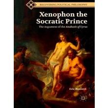 Xenophon the Socratic Prince