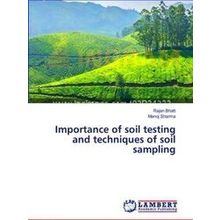 Importance of soil testing and techniques of soil sampling - Rajan Bhatt