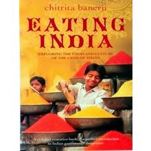 Eating India - Chitrita Banerji