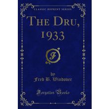 The Dru, 1933 (Classic Reprint)