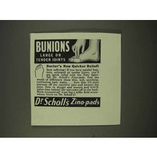 1943 Dr. Scholl's Zino-Pads Ad - Bunions Large Tender