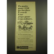 1966 French Line Ad - To make your £50 go further French Line pays your way