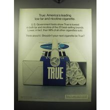 1972 True brand Cigarettes Ad - True: America's leading low tar and nicotine