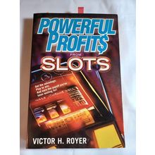 Powerful Profits From Slots - Paperback By Royer, Victor - GOOD