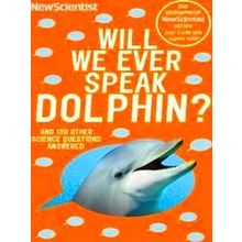 Will We Ever Speak Dolphin?