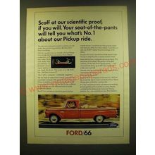 1966 Ford Pickup Truck Ad - Scoff at our scientific proof, if you will.