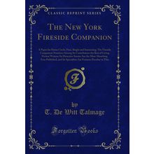 The New York Fireside Companion (Classic Reprint)