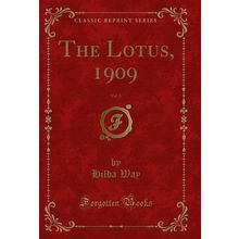 The Lotus, 1909, Vol. 8 (Classic Reprint)