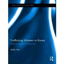 Trafficking Women in Korea - Sallie Yea