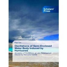 Oscillations of Semi-Enclosed Water Body Induced by Hurricanes