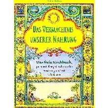 Das Vermachtnis Unserer Nahrung