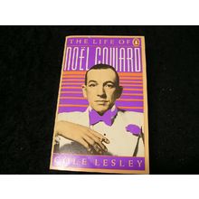 The Life of Noel Coward by Cole Lesley