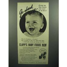 1944 Clapp's Baby Food Ad - Go Ahead Mommy