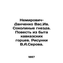 Nemirovich-Danchenko Vas.Iv.Falcon's Nest. A Tale from the Life of the Caucasian