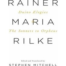 Duino Elegies the Sonnets to Orpheus - Rainer Maria Rilke