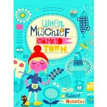 When Mischief Came To Town - Katrina Nannestad