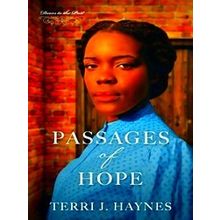 Doors To The Past Passages Of Hope - Terri J. Haynes