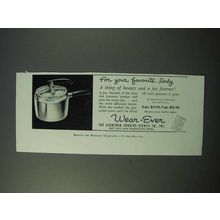 1953 Wear-Ever Pressure Cooker Ad - For Favorite Lady